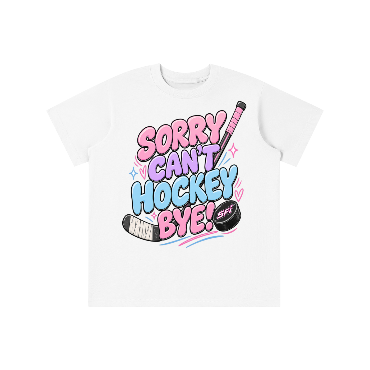 Girls Sorry Can't Hockey Bye T-shirt