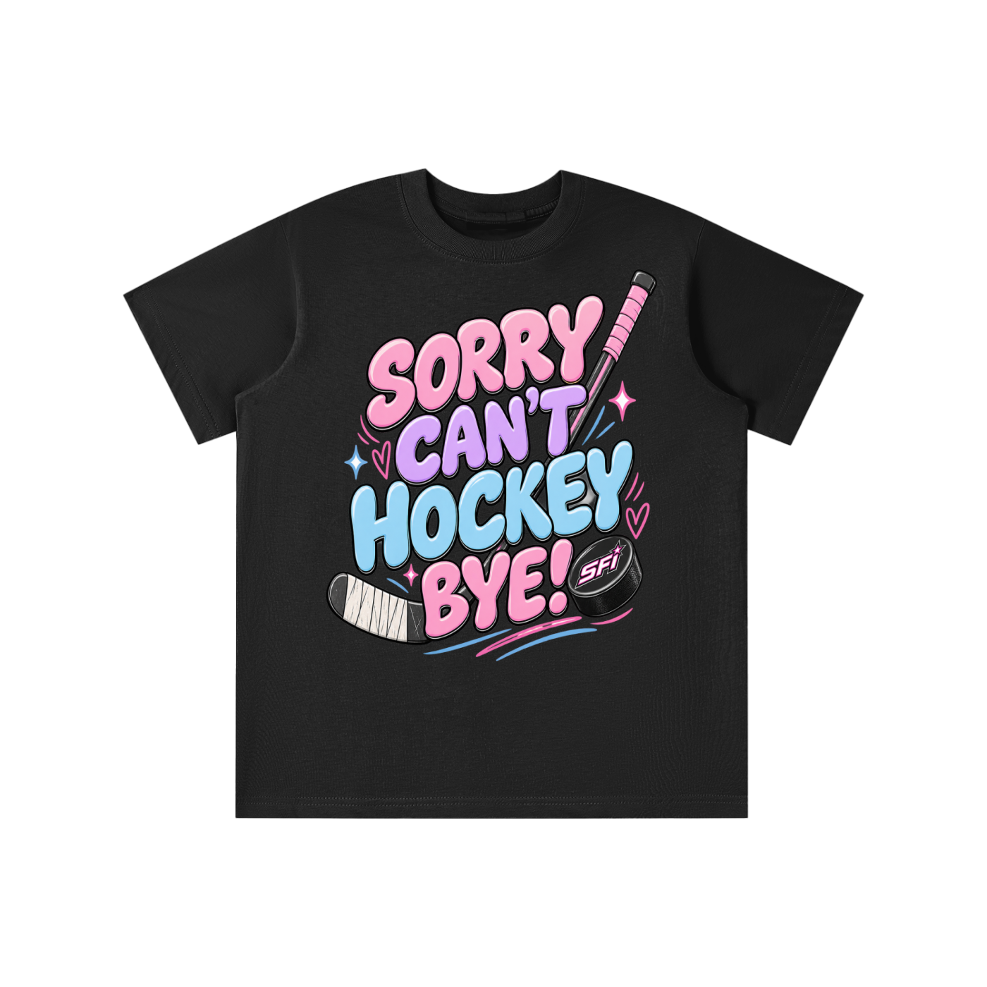 Girls Sorry Can't Hockey Bye T-shirt